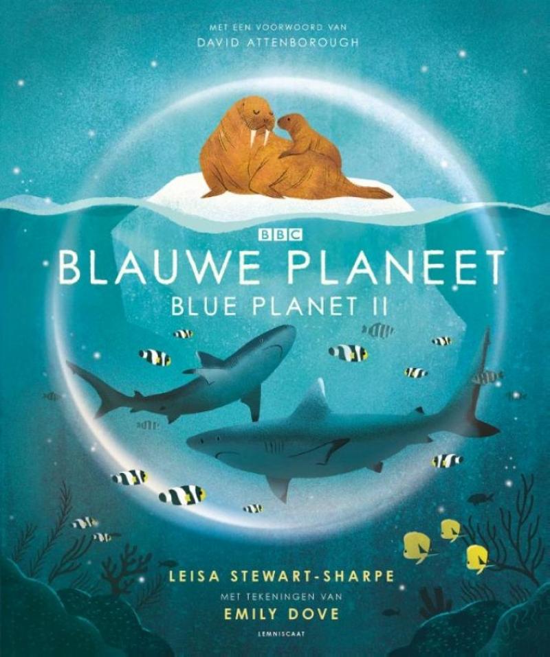 Kinderboek Blauwe planeet. Blue Planet II - Leisa Steward-Sharpe - Lemniscaat